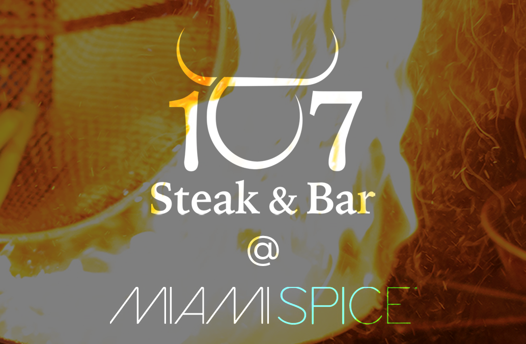 Special Miami Spice Menu at 107!